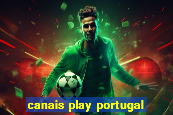 canais play portugal